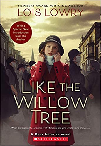 Like the WIllow Tree (A Dear America Novel) by Lois Lowry