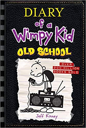 Diary of a Wimpy Kid 10 - Old School by Jeff Kinney