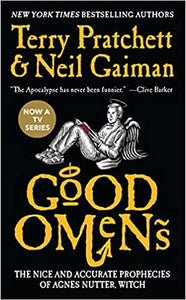 Good Omens: The Nice and Accurate Prophecies of Agnes Nutter, Witch by Neil Gaiman and Terry Pratchett