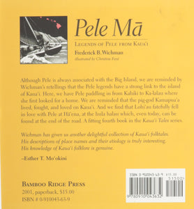 Pele Ma: Legends of Pele from Kaua'i by Frederick B. Wichman