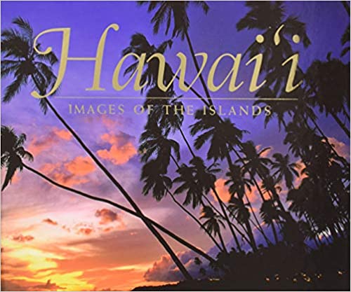 Hawaii: Images of the Islands by Douglas Peebles