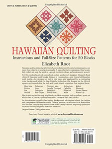 Hawaiian Quilting : Instructions and Full-Size Patterns for 20 Blocks (Dover Quilting) by Elizabeth Root