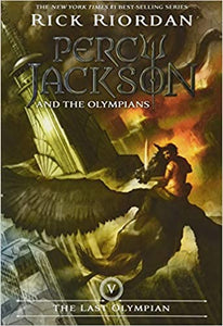 Percy Jackson and the Olympians, Book 5: The Last Olympian by Rick Riordan