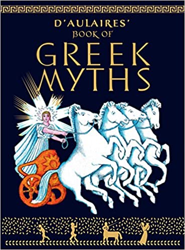 D'Aulaire's Book of Greek Myths by Ingri and Edgar Parin d'Aulaire