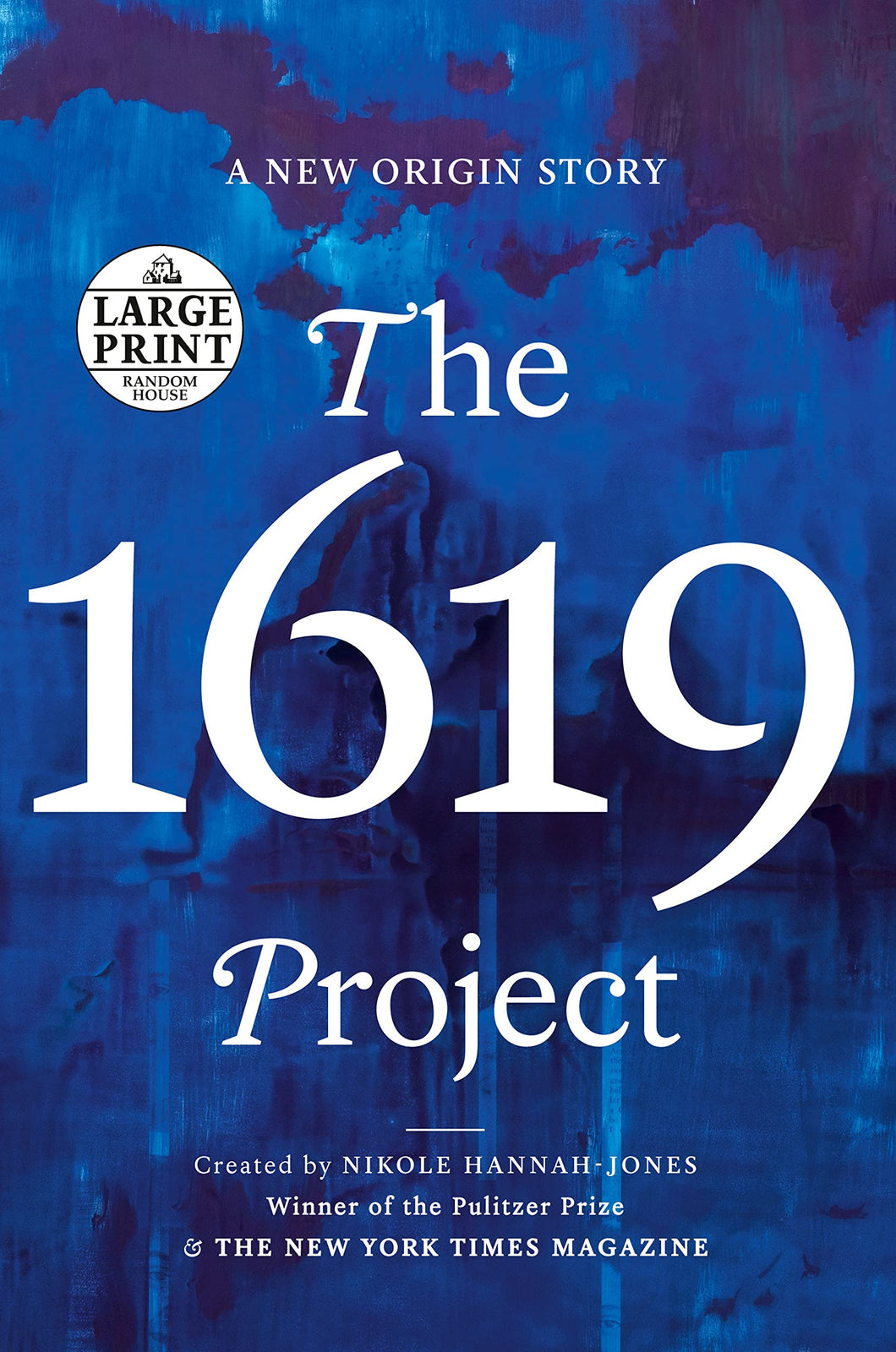 The 1619 Project created by Nikole Hannah-Jones