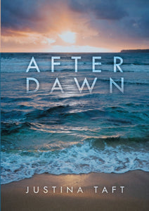After Dawn by Justina Taft