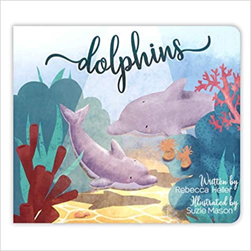 Dolphins Board Book by Rebecca Heller