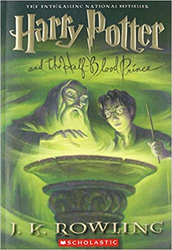 Harry Potter and the Half-Blood Prince (Book 6) by J. K. Rowling