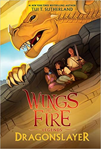 Wings of Fire Legends: Dragonslayer by Tui T. Sutherland