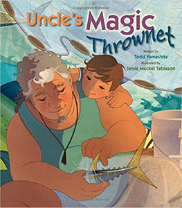 Uncle's Magic Thrownet by Todd Yamashita
