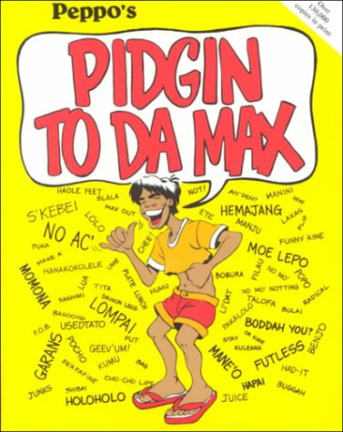 Pidgin To Da Max by Douglas Simonson